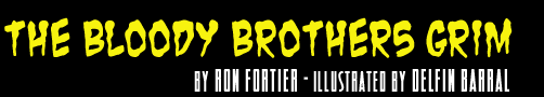 Brother Grim: "The Bloody Brothers Grim"